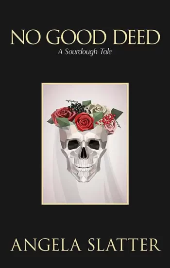 Cover image of Angela Slatter's No Good Deed, featuring a skull wearing a bridal veil.